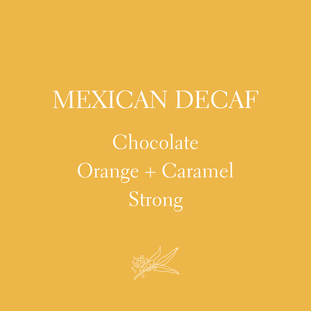 Mexican Decaf